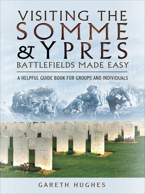 cover image of Visiting the Somme & Ypres Battlefields Made Easy